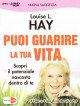 Louise Hay - Puoi Guarire La Tua Vita (Libro+3 Dvd) (Nuova Edizione)