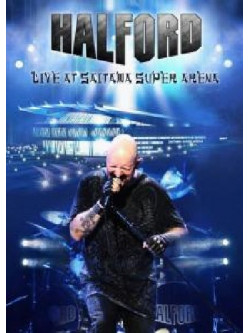 Halford - Live At Saitama Super Arena