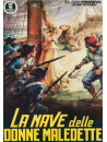 Nave Delle Donne Maledette (La)