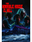 Horrible House On The Hill (The)
