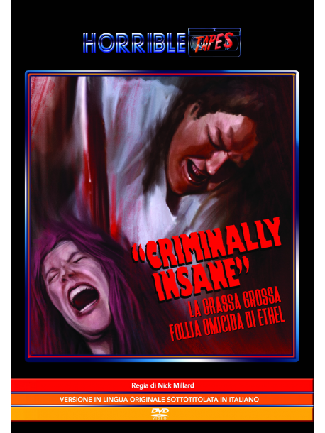 Criminally Insane - La Grassa Grossa Follia Omicida Di Ethel