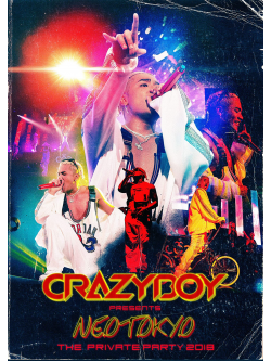Crazyboy - Crazyboy Presents Neotokyo -The Private Party 2018- (2 Blu-Ray) [Edizione: Giappone]