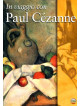 In Viaggio Con Paul Cezanne