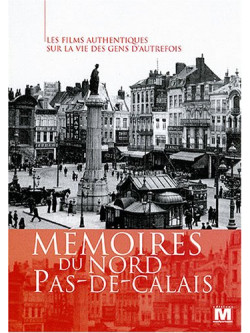 Memoires Du Nord Pas De Calais 1900-1960 [Edizione: Francia]