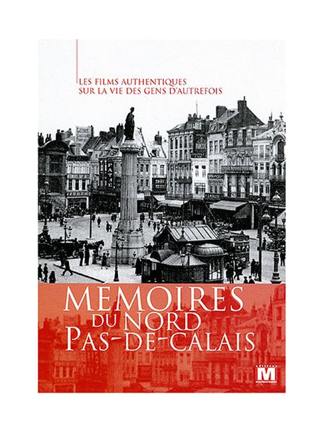 Memoires Du Nord Pas De Calais 1900-1960 [Edizione: Francia]