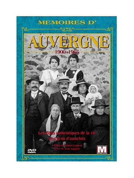 Memoires D Auvergne 1900 -1965 [Edizione: Francia]