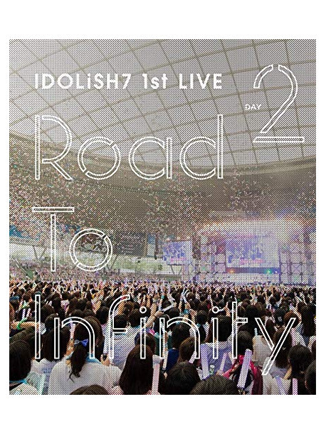 Idolish7.Trigger.Re:Vale - Idolish7 1St Live[Road To Infinity] Day2 [Edizione: Giappone]