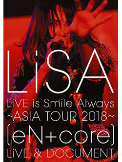 Lisa - Live Is Smile Always -Asia Tour 2018- [En] Live & Document [Edizione: Giappone]