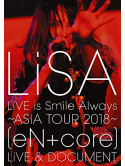 Lisa - Live Is Smile Always -Asia Tour 2018- [En] Live & Document [Edizione: Giappone]