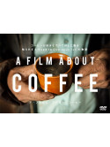 (Documentary) - A Film About Coffee [Edizione: Giappone]