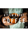 (Documentary) - A Film About Coffee [Edizione: Giappone]