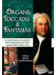 Bach - Organs, Toccatas & Fantasias