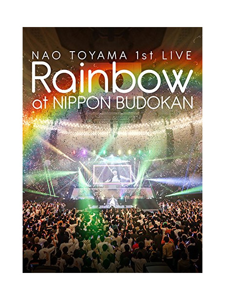 Toyama, Nao - 1St Live [Rainbow] At Nippon Budokan [Edizione: Giappone]