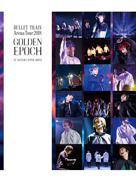 Bullet-Train - Bullet Train Arena Tour 2018 Golden Epoch At Saitama Super Arena [Edizione: Giappone]
