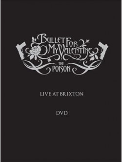 Bullet For My Valentine - The Poison Live At Brixton
