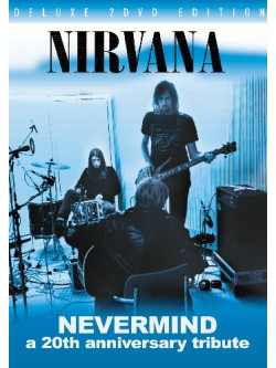 Nirvana - Nevermind - A 20th Anniversary Tribute (2 Dvd)