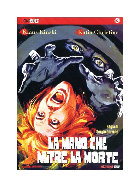 Mano Che Nutre La Morte (La)