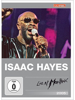 Isaac Hayes - Live At Montreux 2005