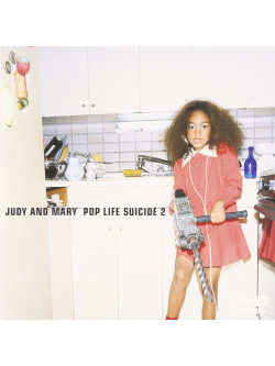 Judy And Mary - Pop Life Suicide 2  [Edizione: Giappone]