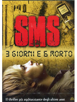 Sms - 3 Giorni E 6 Morto