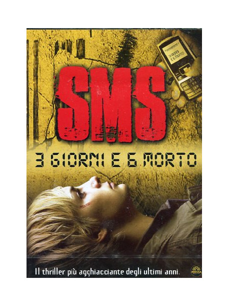 Sms - 3 Giorni E 6 Morto