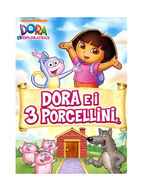 Dora L'Esploratrice - Dora E I 3 Porcellini