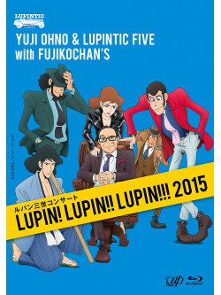 Yuji Ohno & Lupintic Five - Lupin The Third Concert-Lupin! Lupin!! Lupin!!! 2015- [Edizione: Giappone]