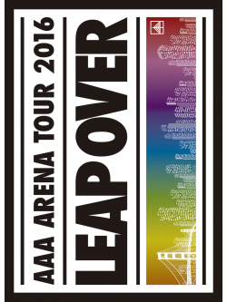 Aaa - Aaa Arena Tour 2016 - Leap Over - [Edizione: Giappone]