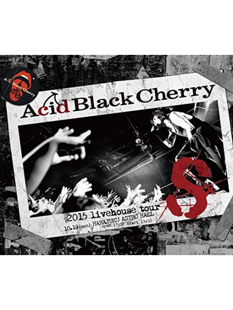 Acid Black Cherry - 2015 Livehouse Tour S [Edizione: Giappone]