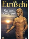 Etruschi (Gli) - Tra Mito E Mistero