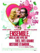 Ensemble Nous Allons Vivre Une Tres Tres Grande Histoire D Amour [Edizione: Francia]