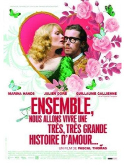Ensemble Nous Allons Vivre Une Tres Tres Grande Histoire D Amour [Edizione: Francia]
