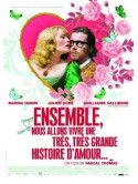 Ensemble Nous Allons Vivre Une Tres Tres Grande Histoire D Amour [Edizione: Francia]