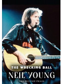 Neil Young - The Wrecking Ball - The Second Phase