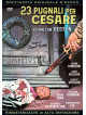 23 Pugnali Per Cesare