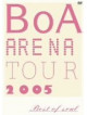Boa - Boa Arena Tour 2005 Best Of Soul (2 Dvd) [Edizione: Giappone]