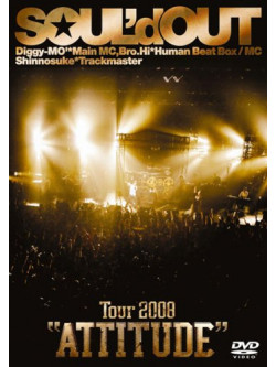 Soul'D Out - Tour 2008 'Attitude' [Edizione: Giappone]