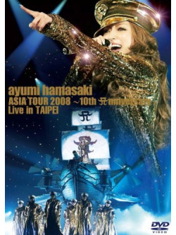 Hamasaki, Ayumi - Asia Tour 2008-10Th Anniversary (3 Dvd) [Edizione: Giappone]