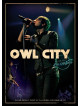 Owl City - Live From Los Angeles