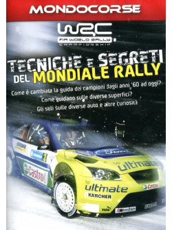 Mondiale Rally - Tecniche E Segreti