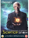 Morgan Freeman Science Show - Le Frontiere Dell'Astronomia (3 Dvd)