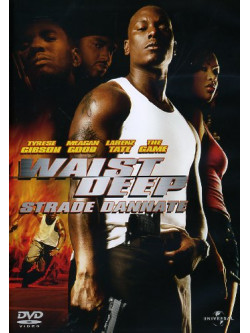 Waist Deep - Strade Dannate