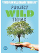 Project Wild Thing [Edizione: Regno Unito]