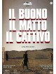 Buono Il Matto Il Cattivo (Il)