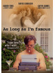 As Long As I'M Famous [Edizione: Stati Uniti]
