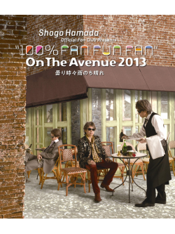 Hamada Shogo - On The Avenue 2013[Kumori Tokidoki Ame Nochi Hare] [Edizione: Giappone]