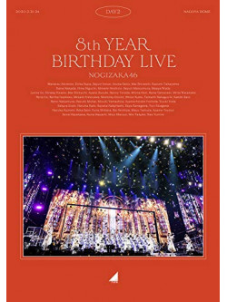 Nogizaka 46 - Nogizaka 46 8Th Year Birthday Live Day2 [Edizione: Giappone]