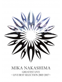 Nakashima Mika - Greatest Live -Live Best Selection 2003-2017- [Sing For One -Best Live S [Edizione: Giappone]