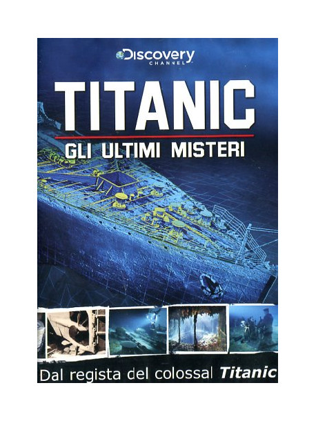 Titanic - Gli Ultimi Misteri