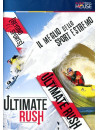 Ultimate Rush - Il Meglio Dello Sport Estremo